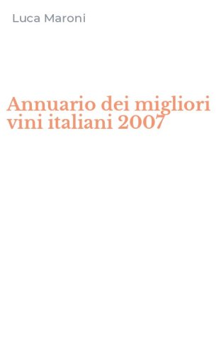 Annuario dei migliori vini italiani 2007