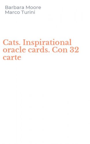 Cats. Inspirational oracle cards. Con 32 carte