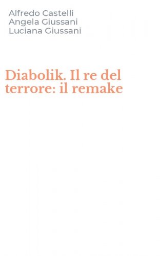 Diabolik. Il re del terrore: il remake
