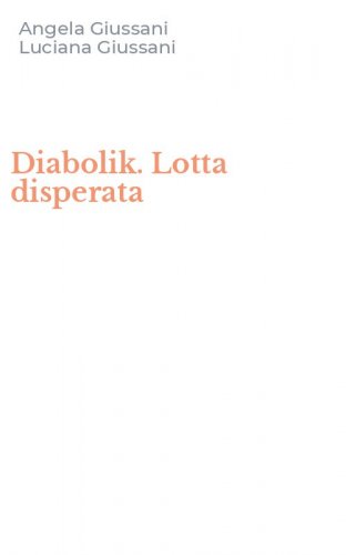 Diabolik. Lotta disperata