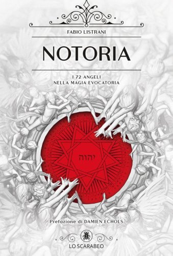 Notoria. I 72 angeli nella magia evocatoria