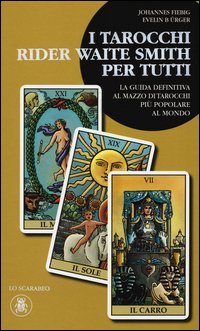I tarocchi Rider Waite Smith per tutti