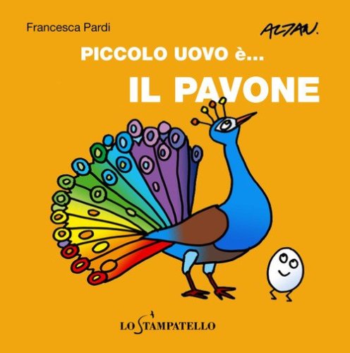 Piccolo uovo &egrave;... il pavone
