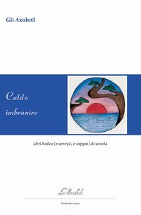 Caldo imbrunire altri haiku (e senryu, e zappai) di scuola