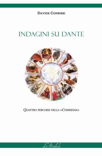 Indagini su Dante. Quattro percorsi nella &laquo;Commedia&raquo;
