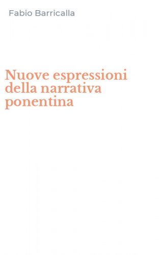 Nuove espressioni della narrativa ponentina