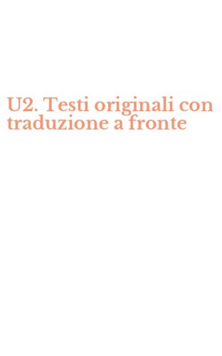 U2. Testi originali con traduzione a fronte