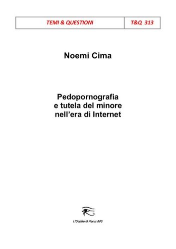 Pedopornografia e tutela del minore nell'era di Internet