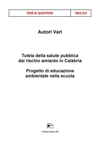 Tutela della salute pubblica dal rischio amianto in Calabria. Progetto di educazione ambientale nella scuola