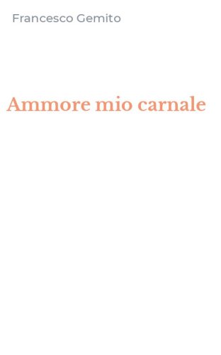 Ammore mio carnale