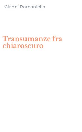Transumanze fra chiaroscuro