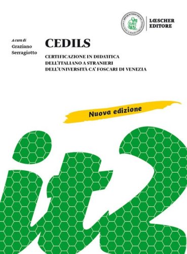 CEDILS. Certificazione in didattica dell'italiano a stranieri dell'Universit&agrave; Ca Foscari di Venezia