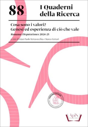 Cosa sono i valori? Genesi ed esperienza di ci&ograve; che vale. Romanae Disputationes 2024-25