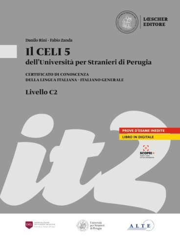 Il CELI dell'Universit&agrave; per Stranieri di Perugia. Certificato di conoscenza della lingua italiana. Italiano generale. CELI 5 (C2)
