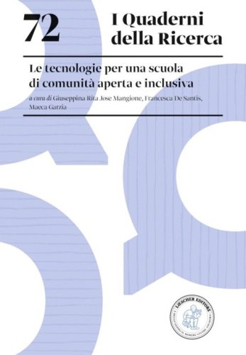 Le tecnologie per una scuola di comunit&agrave; aperta e inclusiva
