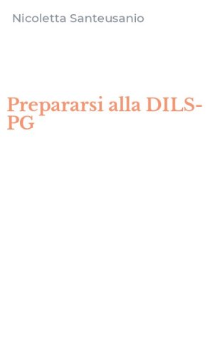 Prepararsi alla DILS-PG
