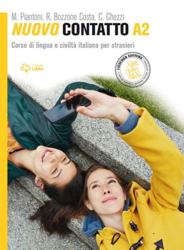 Nuovo Contatto. Corso di lingua e civilt&agrave; italiana per stranieri. Livello A2