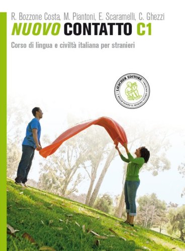 Nuovo Contatto. Corso di lingua e civilt&agrave; italiana per stranieri. Livello C1