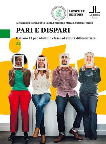 Pari e dispari. Italiano L2 per adulti in classi ad abilit&agrave; differenziate. Livello A1