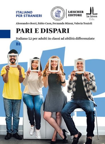 Pari e dispari. Italiano L2 per adulti in classi ad abilit&agrave; differenziate. Livello B1