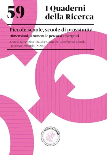 Piccole scuole, scuole di prossimit&agrave;. Dimensioni, strumenti e percorsi emergenti