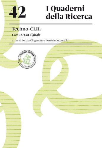 Techno-CLIL. Fare CLIL in digitale