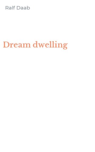 Dream dwelling