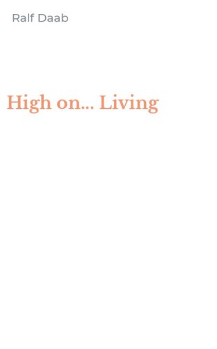 High on... Living
