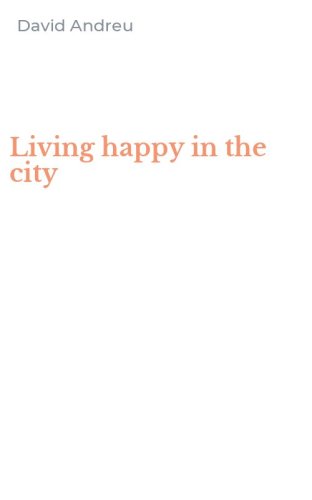 Living happy in the city