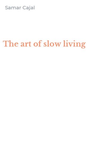 The art of slow living