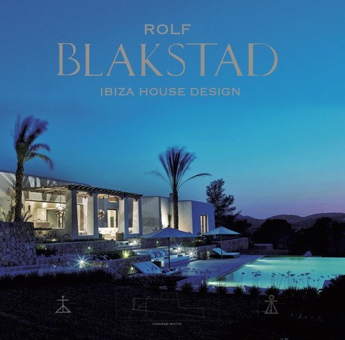 Rolf Blakstad. Ibiza house design