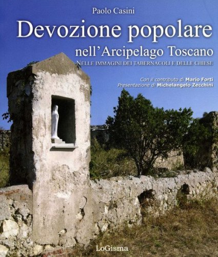 Devozione popolare nell'arcipelago toscano nelle immagini dei tabernacoli e delle chiese