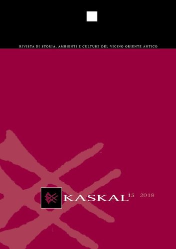 Kaskal. Rivista di storia, ambienti e culture del Vicino Oriente Antico. Ediz. italiana e inglese