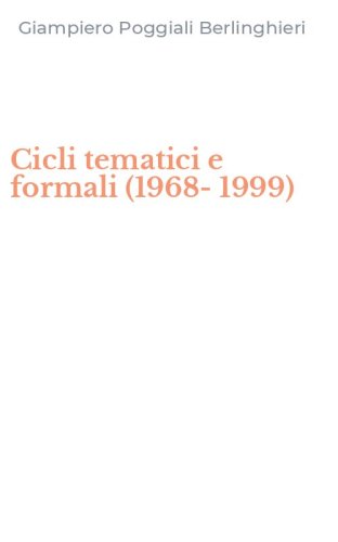 Cicli tematici e formali (1968-1999)