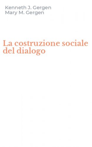 La costruzione sociale del dialogo