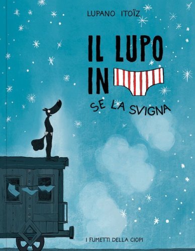 Se la svigna. Il lupo in mutanda