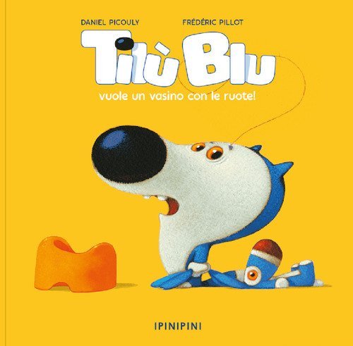 Til&ugrave; Blu vuole un vasino con le ruote