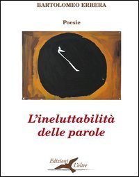 L'ineluttabilit&agrave; delle parole