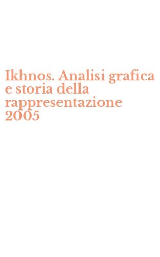Ikhnos. Analisi grafica e storia della rappresentazione 2005