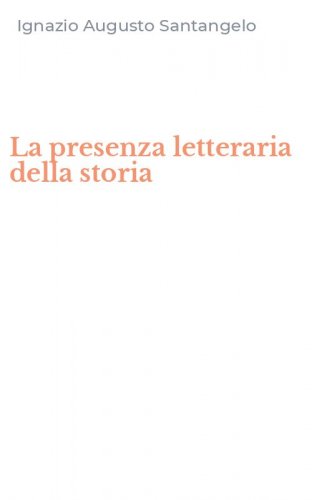 La presenza letteraria della storia