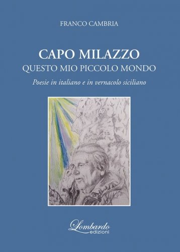 Capo Milazzo. Questo mio piccolo mondo