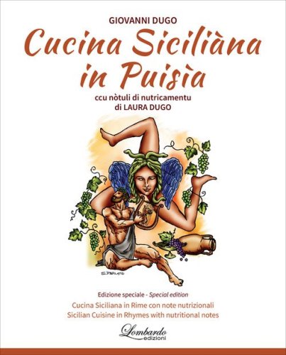 Cucina Sicili&agrave;na in puis&igrave;a. Ccu n&ograve;tuli di nutricamentu