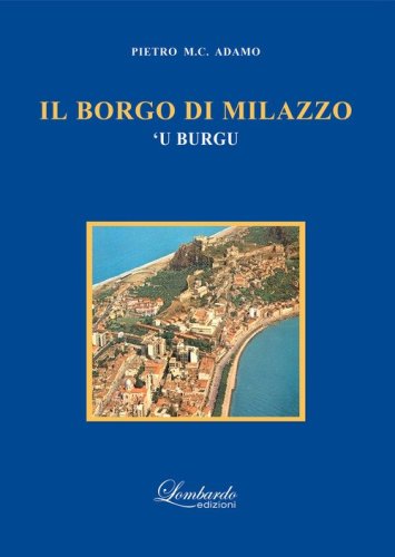 Il borgo di Milazzo. 'U burgu
