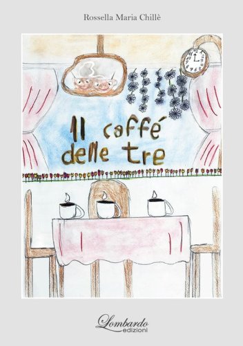 Il caff&egrave; delle tre
