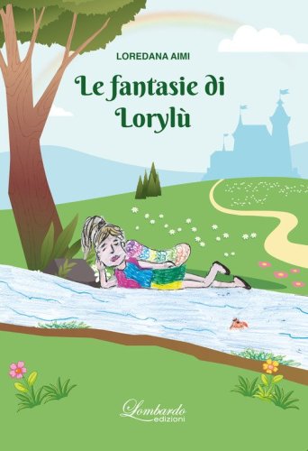 Le fantasie di Loryl&ugrave;