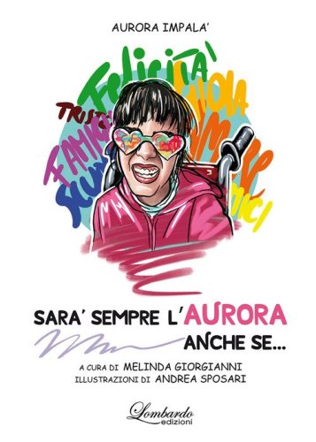 Sar&agrave; sempre l'Aurora anche se...