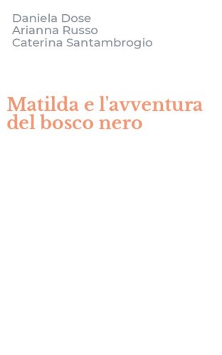 Matilda e l'avventura del bosco nero