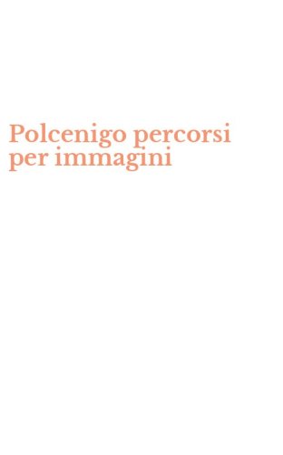 Polcenigo percorsi per immagini