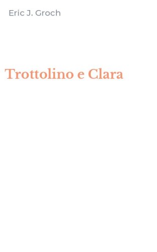 Trottolino e Clara