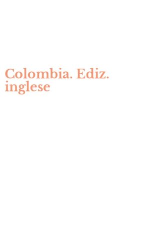 Colombia. Ediz. inglese